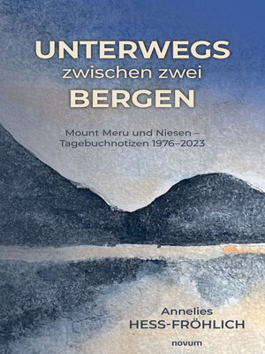 cover image of Unterwegs zwischen zwei Bergen